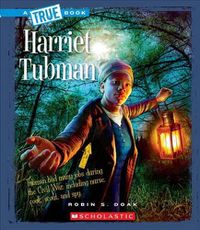 Cover image for Harriet Tubman (a True Book: Biographies)