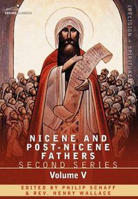 Cover image for Nicene and Post-Nicene Fathers: Second Series Volume V Gregory of Nyssa: Dogmatic Treatises