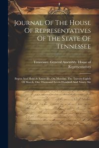 Cover image for Journal Of The House Of Representatives Of The State Of Tennessee