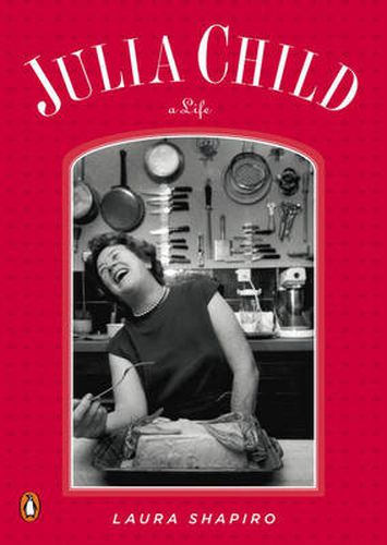 Julia Child: A Life