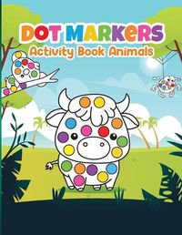 Cover image for Dot Marker Activity Book Animals