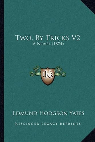 Two, by Tricks V2: A Novel (1874