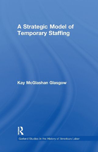 Cover image for A Strategic Model of Temporary Staffing