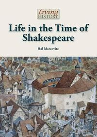 Cover image for Life in the Time of Shakespeare