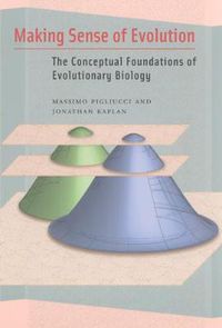 Cover image for Making Sense of Evolution: The Conceptual Foundations of Evolutionary Biology