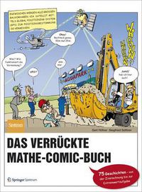 Cover image for Das verruckte Mathe-Comic-Buch: 75 Geschichten - von der Zinsrechnung bis zur Extremwertaufgabe