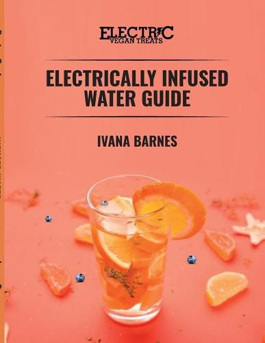 Cover image for Electrically Infused Water Guide