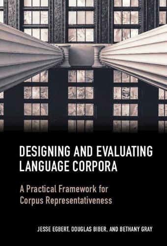 Designing and Evaluating Language Corpora: A Practical Framework for Corpus Representativeness