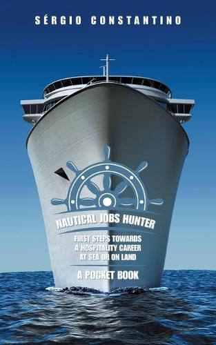 Cover image for Nautical Jobs Hunter: First Steps Towards a Hospitality Career at Sea or on Land