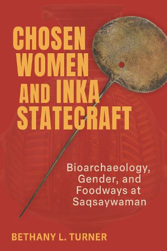 Cover image for Chosen Women and Inka Statecraft