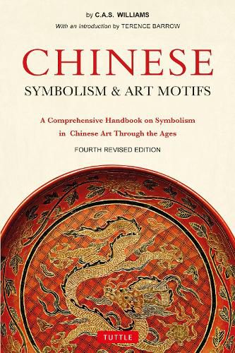 Cover image for Chinese Symbolism and Art Motifs: A Comprehensive Handbook on Symbolism in Chinese Art Through the Ages