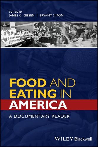 Food and Eating in America: A Documentary Reader