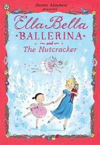 Cover image for Ella Bella Ballerina and the Nutcracker