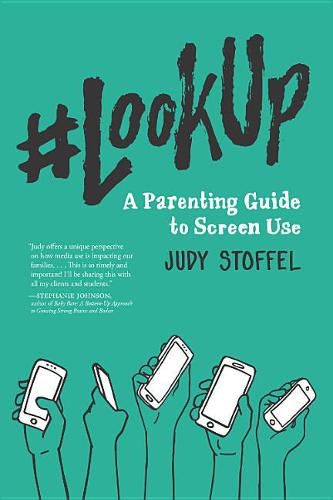 Cover image for #lookup: A Parenting Guide to Screen Use