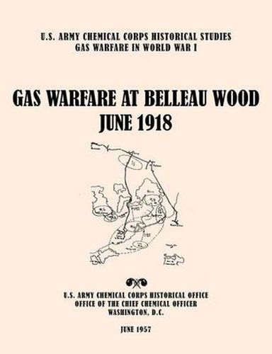 Cover image for Gas Warfare at Belleau Wood, June 1918