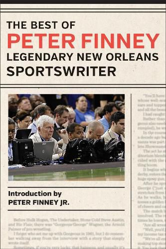 Cover image for The Best of Peter Finney, Legendary New Orleans Sportswriter