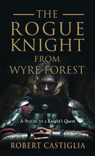 Cover image for The Rogue Knight From Wyre Forest