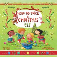 Cover image for How to Trick a Christmas Elf