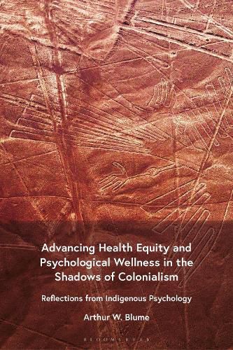 Cover image for Advancing Health Equity and Psychological Wellness in the Shadows of Colonialism