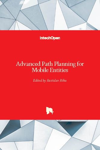 Cover image for Advanced Path Planning for Mobile Entities