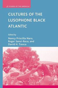 Cover image for Cultures of the Lusophone Black Atlantic