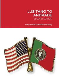 Cover image for Lusitano to Andrade-Second Edition