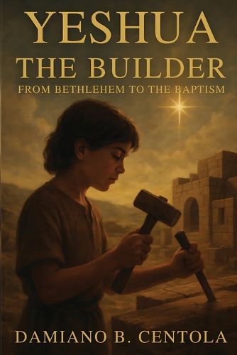 Cover image for Yeshua the Builder