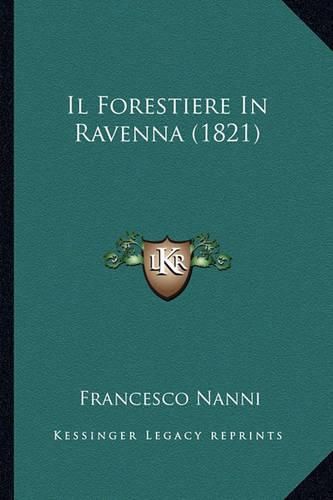 Cover image for Il Forestiere in Ravenna (1821)