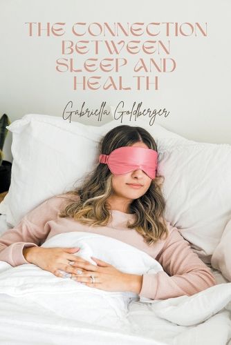 Cover image for The Connection Between Sleep and Health