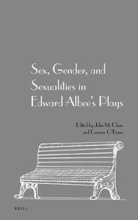Cover image for Sex, Gender, and Sexualities in Edward Albee's Plays