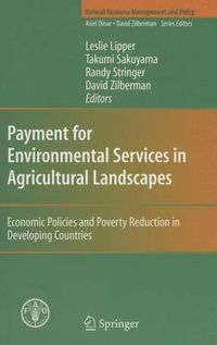 Cover image for Payment for Environmental Services in Agricultural Landscapes: Economic Policies and Poverty Reduction in Developing Countries