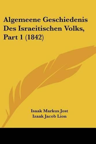 Cover image for Algemeene Geschiedenis Des Israeitischen Volks, Part 1 (1842)