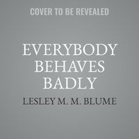 Cover image for Everybody Behaves Badly