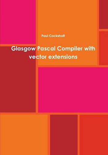 Cover image for Glasgow Pascal Compiler with Vector Extensions