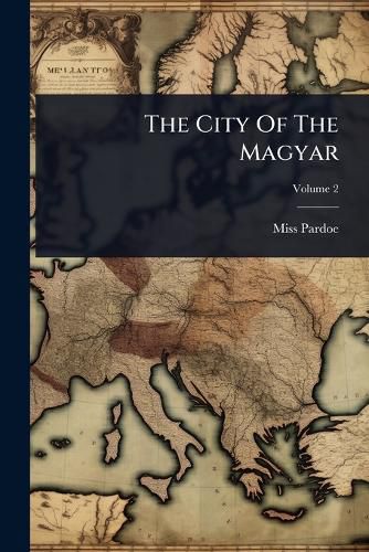 Cover image for The City Of The Magyar