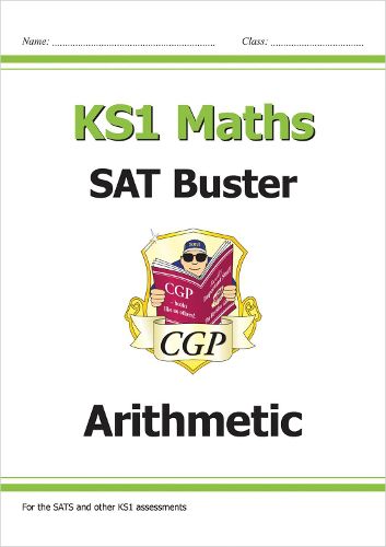 Cover image for KS1 Maths SAT Buster: Arithmetic (for the 2023 tests)