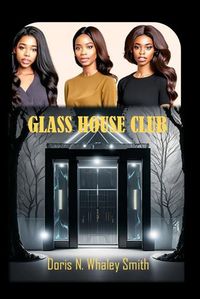 Cover image for Glass House Club