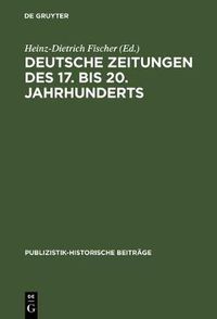 Cover image for Deutsche Zeitungen des 17. bis 20. Jahrhunderts