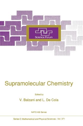 Cover image for Supramolecular Chemistry: Proceedings of the II NATO Science Forum, Taormina (Sicily), Italy, December 15-18, 1991