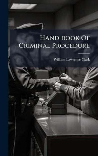 Cover image for Hand-book Of Criminal Procedure