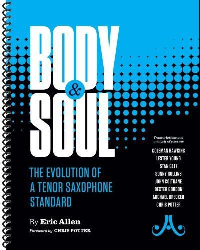 Cover image for Body & Soul - The Evolution of a Tenor Saxophone Standard