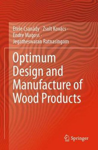 Cover image for Optimum Design and Manufacture of Wood Products