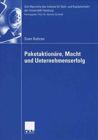 Cover image for Paketaktionare, Macht Und Unternehmenserfolg