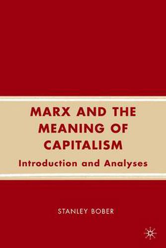Cover image for Marx and the Meaning of Capitalism: Introduction and Analyses