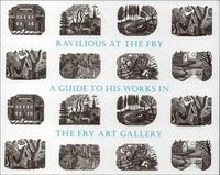 Cover image for Ravilious at the Fry: A Guide to his Works in the Fry Art Gallery, Saffron Walden
