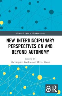 Cover image for New Interdisciplinary Perspectives On and Beyond Autonomy