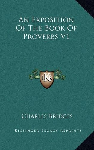 An Exposition of the Book of Proverbs V1