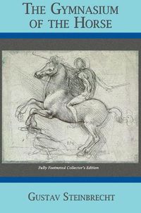 Cover image for Gymnasium of the Horse: Completely Footnoted Collector's Edition