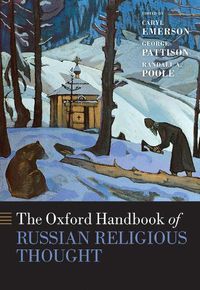 Cover image for The Oxford Handbook of Russian Religious Thought