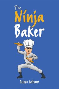 Cover image for The Ninja Baker